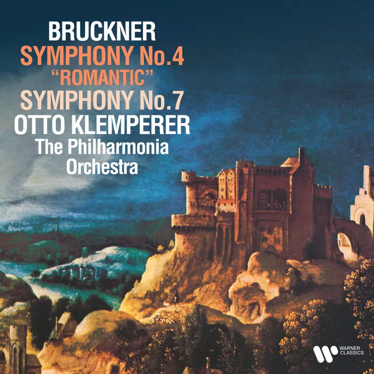 Bruckner: Symphonies Nos. 4 “Romantic” & 7