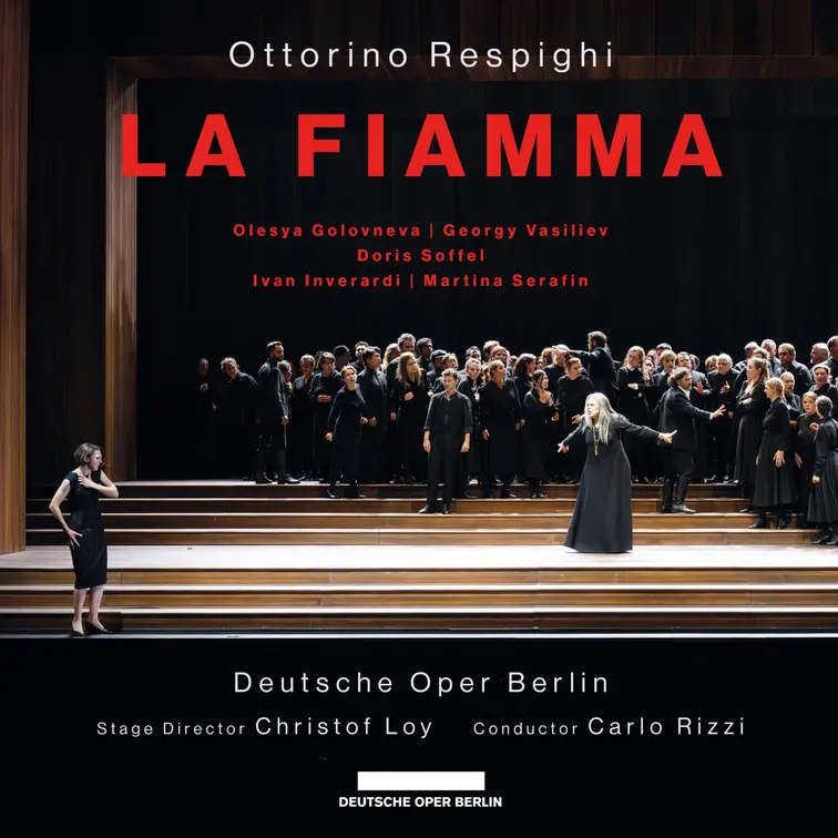 Ottorino Respighi: La Fiamma – Deutsche Oper Berlin
