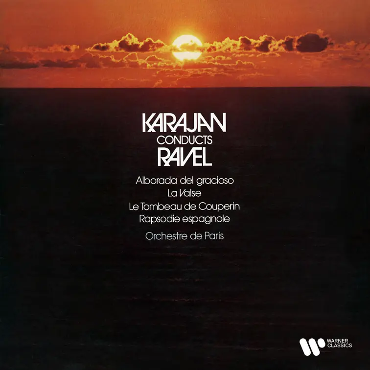 Ravel: La Valse, Rapsodie espagnole, Alborada del gracioso & Le Tombeau de Couperin
