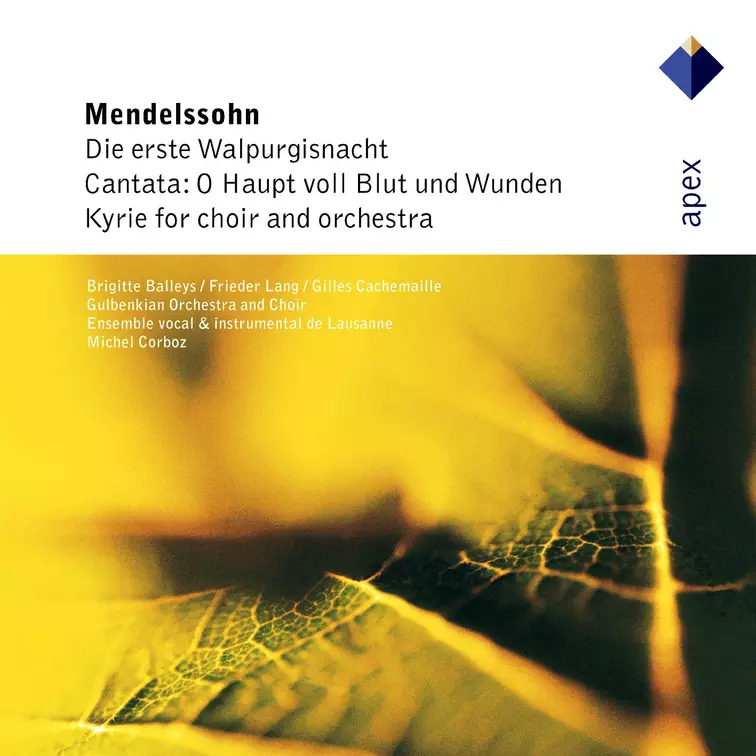 Mendelssohn: Die erste Walpurgisnacht, O Haupt voll Blut und Wunden & Kyrie in C minor [1825]