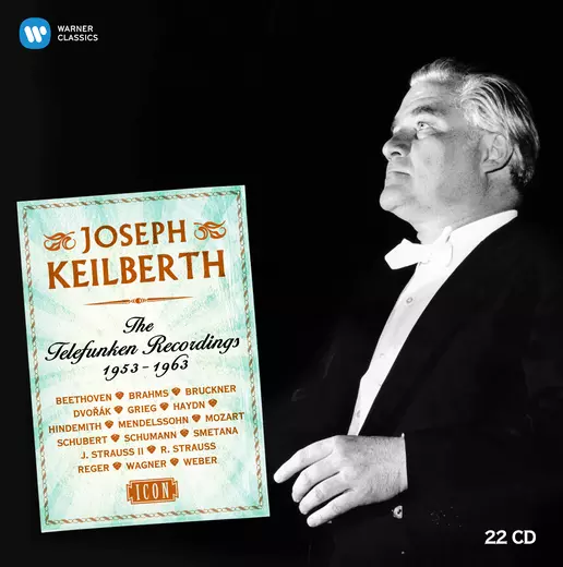 Joseph Keilberth: The Telefunken Recordings
