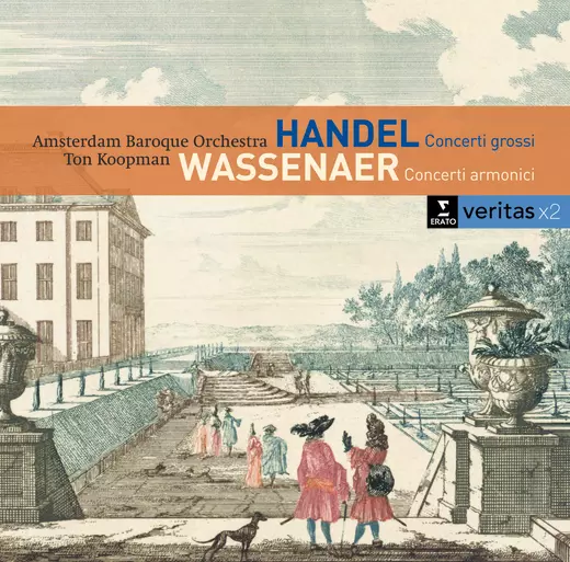 Händel, Van Wassenaer: Concerti grossi & 6 Concerti Armonici