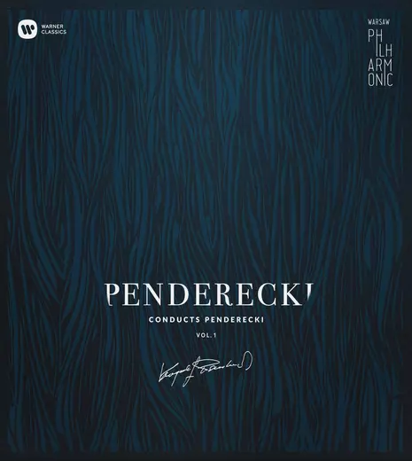 Warsaw Philharmonic: Penderecki Conducts Penderecki Vol. 1
