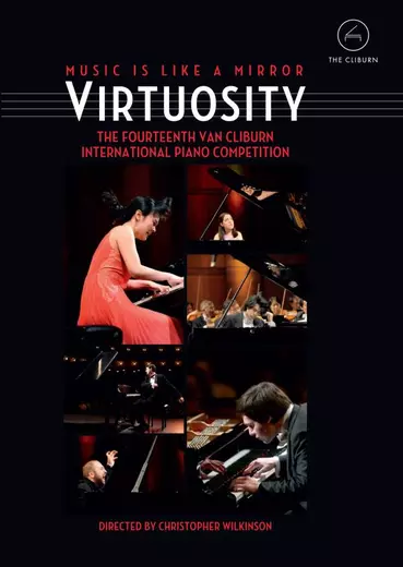 Virtuosity - The Fourteenth Van Cliburn International Piano Competition