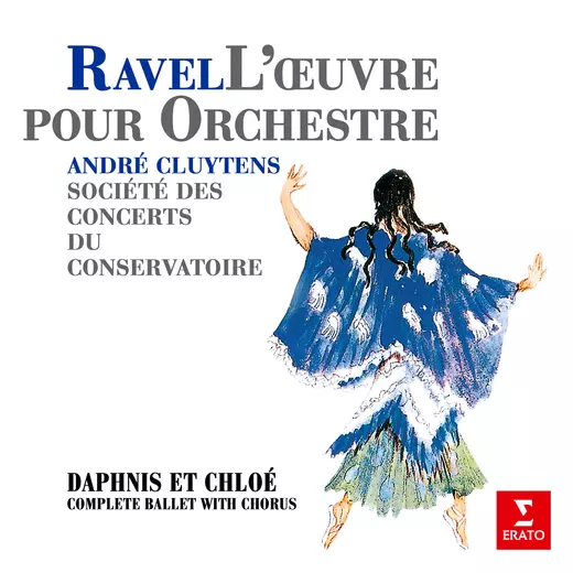 Ravel: Daphnis et Chloé, M. 57