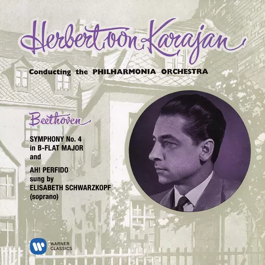 Beethoven: Symphony No. 4, Op. 60 & Ah! Perfido, Op. 65