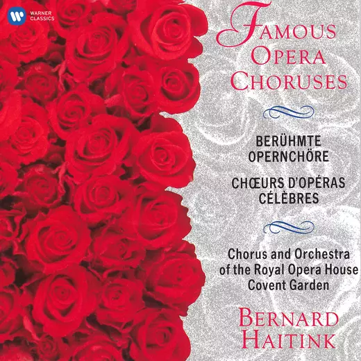 Famous Opera Choruses Bernard Haitink