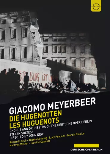 Giacomo Meyerbeer: Die Hugenotten - Deutsche Oper Berlin
