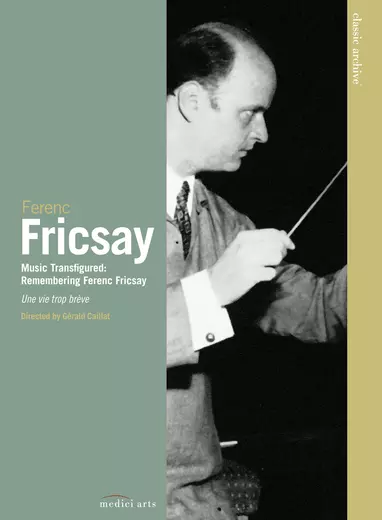 Classic Archive: Music Transfigured: Remembering Ferenc Fricsay
