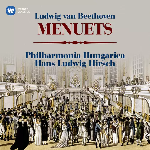 Beethoven: Menuets, WoO 7, 9, & 10