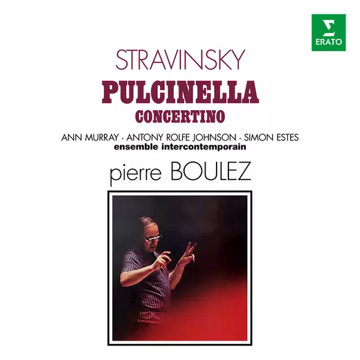Stravinsky: Pulcinella & Concertino