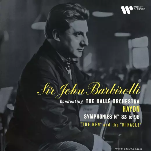 Haydn: Symphonies Nos. 83 “The Hen” & 96 “The Miracle”