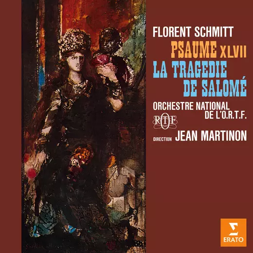 Schmitt: Psaume XLVII & La tragédie de Salomé
