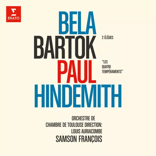 Bartók: Élégies - Hindemith: Les quatre tempéraments