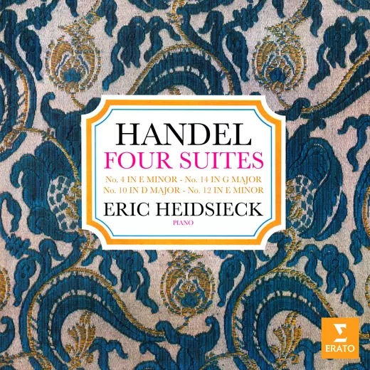 Handel: Four Keyboard Suites, Nos. 4, 10, 12 & 14