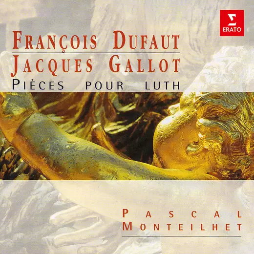Dufaut & Gallot: Pièces pour Luth