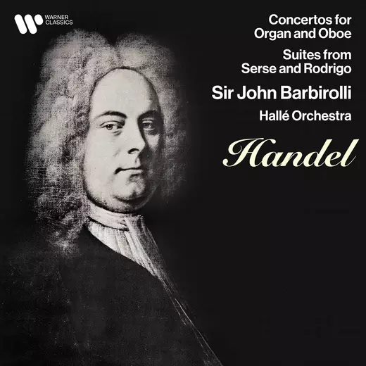 Handel: Concertos for Oboe & Organ, Suites from Serse & Rodrigo