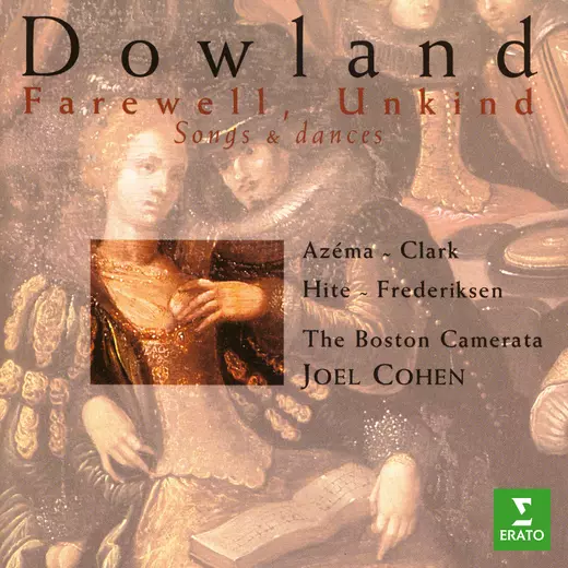 Farewell, Unkind. Songs and dances of John Dowland