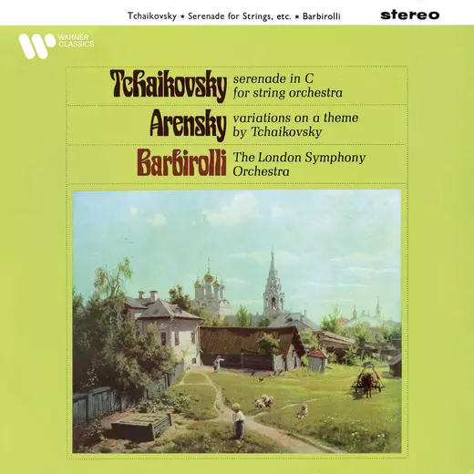 Tchaikovsky: Serenade - Arensky : Variations on a Theme of Tchaikovsky
