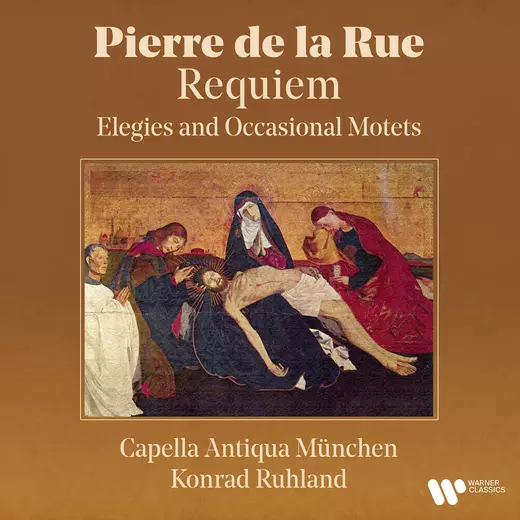 De la Rue: Requiem - Elegies and Occasional Motets