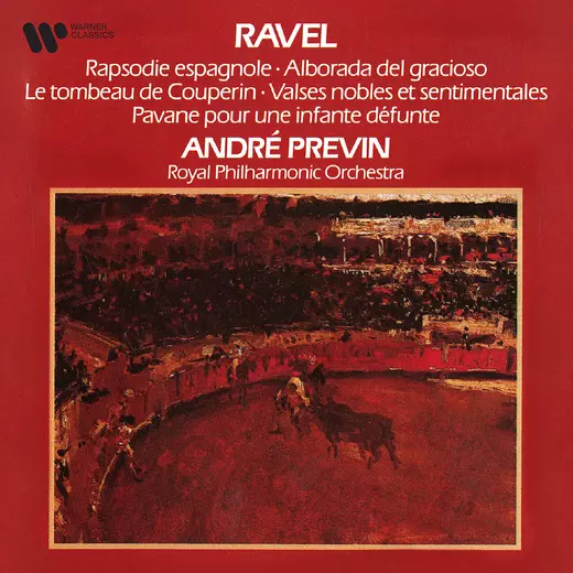 Ravel: Rapsodie espagnole, Le tombeau de Couperin, Valses nobles et sentimentales & Pavane pour une infante défunte