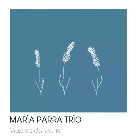 Viajeros del Viento (María Parra Trio)