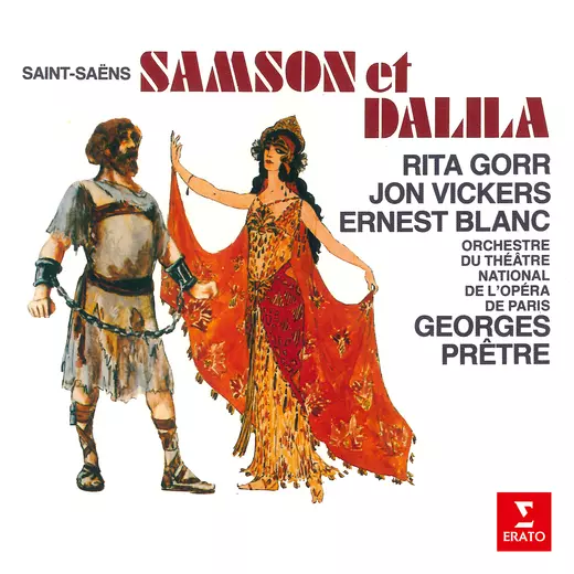 Saint-Saëns: Samson et Dalila