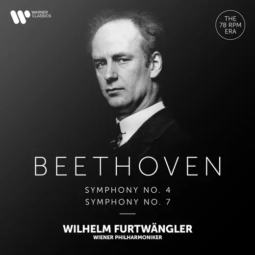 Beethoven: Symphonies Nos. 4 & 7