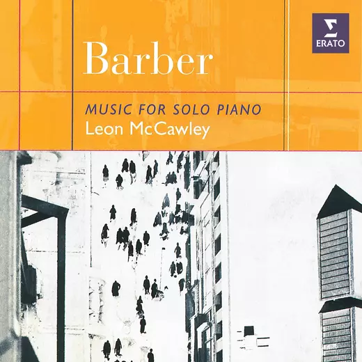 Barber: Music for Solo Piano. Sonata, Excursions, Souvenirs…