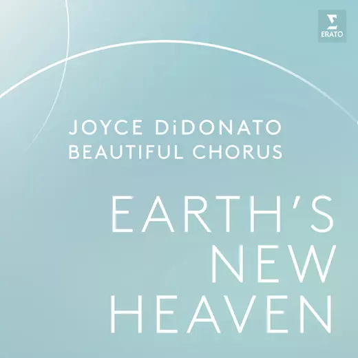 Joyce DiDonato Earth's New Heaven