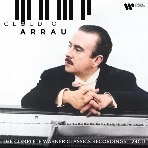 Claudio Arrau - The Complete Warner Classics Recordings