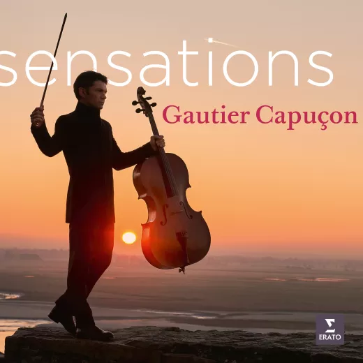 Sensations Gautier Capuçon
