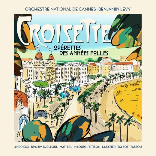 Croisette: Opérettes des Annees Folles