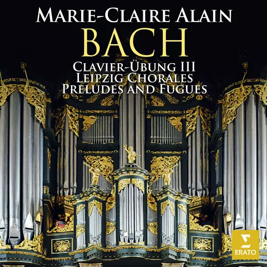 Bach: Clavier-Übung III, Leipzig Chorales & Preludes and Fugues (At the Organ of the Martinikerk in Groningen)