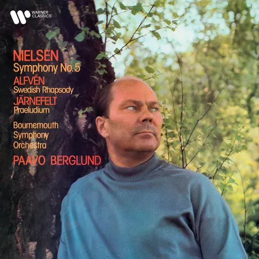 Nielsen: Symphony No. 5, Op. 50 - Alfvén: Swedish Rhapsody No. 1, Op. 19 - Järnefelt: Praeludium