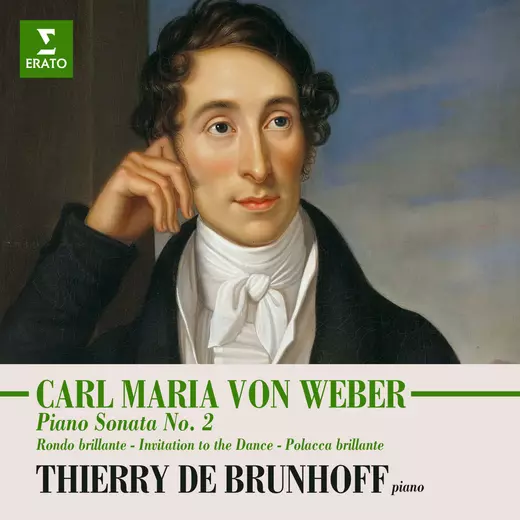 Weber: Piano Sonata No. 2, Rondo brillante, Invitation to the Dance & Polacca brillante