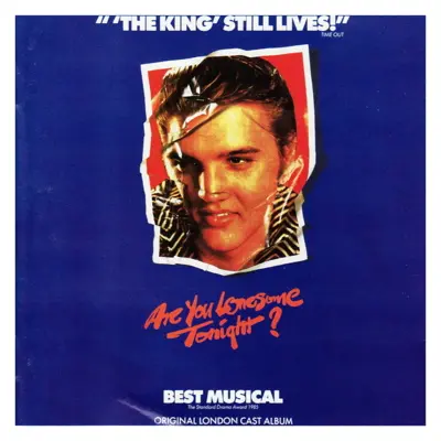 Are You Lonesome Tonight? (Original London Cast)