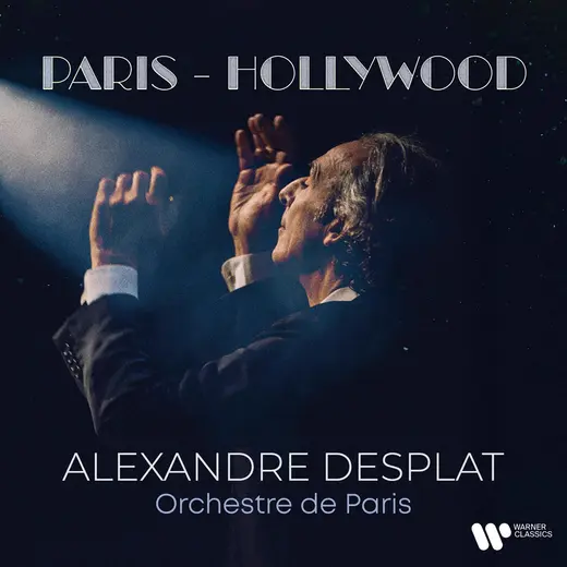 Alexandre Desplat: Paris—Hollywood