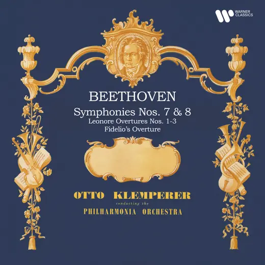 Beethoven: Symphonies Nos. 7 & 8, Leonore Overtures Nos. 1 - 3 & Fidelio's Overture (Remastered)