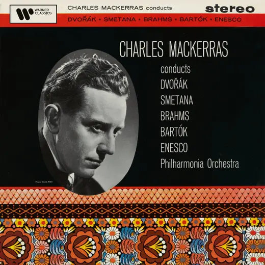Charles Mackerras Conducts Dvořák, Smetana, Brahms, Bartók & Enesco (Remastered)