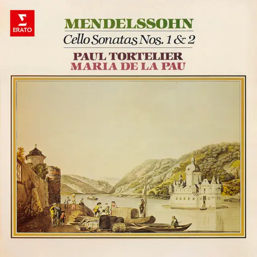 Mendelssohn: Cello Sonatas Nos. 1 & 2