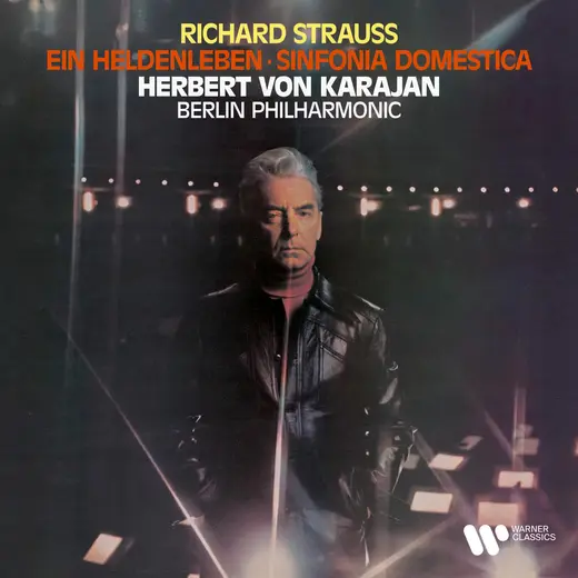 R. Strauss: Ein Heldenleben, Op. 40 & Sinfonia domestica, Op. 53