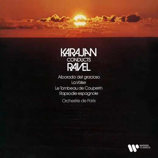 Ravel: La Valse, Rapsodie espagnole, Alborada del gracioso & Le Tombeau de Couperin
