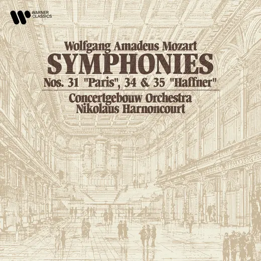 Mozart: Symphonies Nos. 31 ʺParisʺ, 34 & 35 ʺHaffnerʺ
