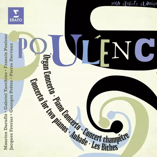 Francis Poulenc: Concertos, Aubade, Les Biches