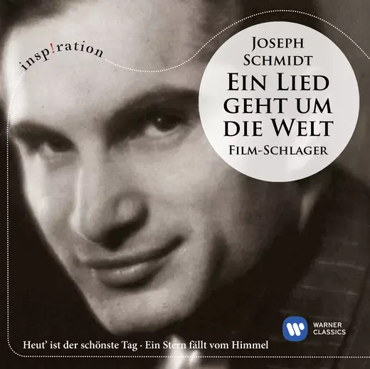 Joseph Schmidt: Eine Lied geht um die Welt