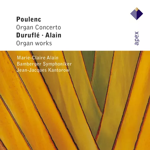 Poulenc, Alain & Duruflé: Organ Works