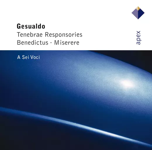 Gesualdo: Tenebrae responsories, Benedictus & Miserere