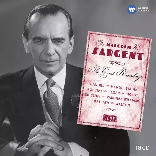 Malcolm Sargent: The Great Recordings